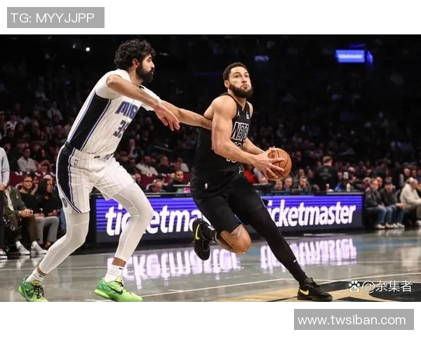 NBA魔术与篮网精彩对决全场回放分析与精彩瞬间回顾 NBA魔术与篮网精彩对决全场回放分析与精彩瞬间回顾
