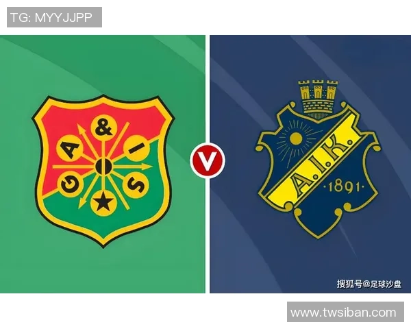 哥德堡与加尔斯的精彩对决分析及赛前预测 哥德堡与加尔斯的精彩对决分析及赛前预测